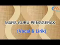 Download Lagu MARS GURU PENGGERAK. (Vocal \u0026 Lirik)
