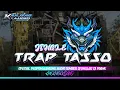 Download Lagu DJ TRAP TASSO II JINGLE KANJENG AUDIO JEMBERR II DJ PRANKII VIRAL2K25