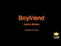 Justin Bieber - Boyfriend (Karaoke Version)