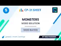 Monsters Solution 1000 Rated TLE CP-31 Sheet Best Codeforces Problems