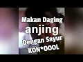 Download Lagu SAYUR KON*OL [PARODY Sayur Kol] Makan Daging Anjing Dengan Sayur Kol