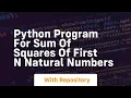 Python program for sum of squares of first n natural numbers