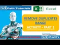 UiPath Tutorial Day 29 Remove Duplicates Range Activity - Detailed PART