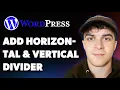 How to Add Horizontal and Vertical Divider in Wordpress Full 2025 Guide
