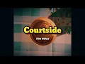 Tim Atlas - Courtside | Legendado & Lyrics
