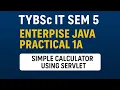 TYBSc IT Sem 5 Enterprise Java Practical 1A - Simple Calculator Using Servlet NetBeans Project