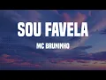 Download Lagu MC Bruninho - Sou Favela (Letras)