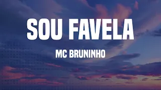 mc bruninho sou favela letras 