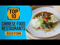 Top 10 Best Chinese Food Restaurants in Boston Massachusetts