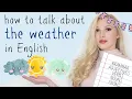 Lagu How to talk about WEATHER in English - grammar, adjectives, verbs, nouns \u0026 idioms
