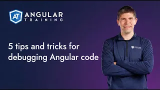 5 tips and tricks for debugging Angular code