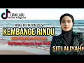 Download Lagu lirik - Kembange Rindu (SITI ALIYAH) Trending Tiktok 2024