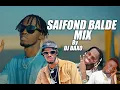 Download Lagu SAIFOND BALDE MIX [ BEST OF SAIFOND FULL MIX ] DJ BAXO ] 2023