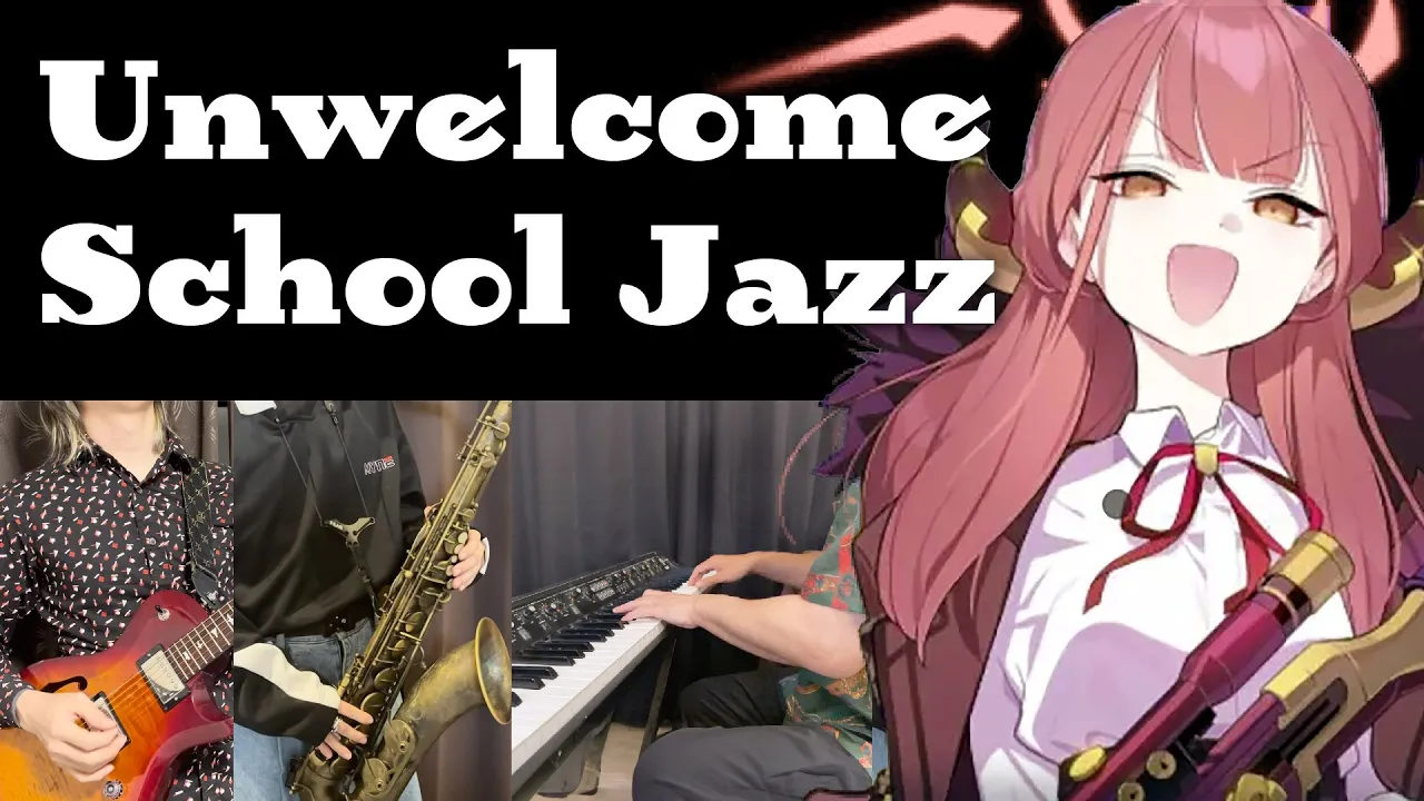 【ブルーアーカイブ】Unwelcome School Jazz cover アレンジ&演奏【Blue Archive】