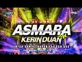 Lagu ASMARA KERINDUAN VIRAL TIKTOK SLOW BASS HOREKKK NEW VERSION 2025
