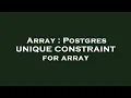 Array Postgres UNIQUE CONSTRAINT for array