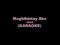 MAGHIHINTAY AKO - Jona (KARAOKE VERSION)