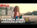 Video di Far From Home | Date Announcement