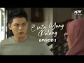Download Lagu Cinta Yang Pulang Episod 1
