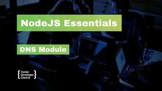 NodeJS Essentials 09 DNS Module