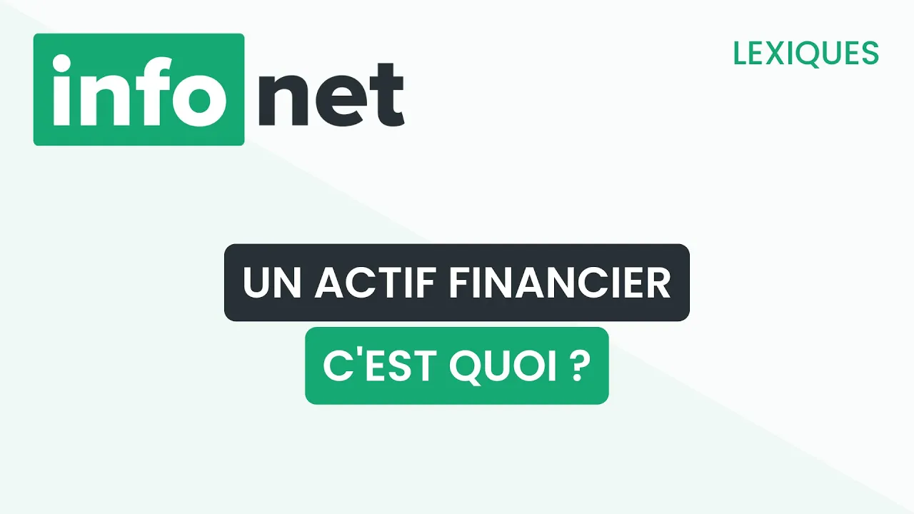 Qu'est-ce qu'un actif financier ?
