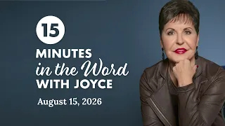 True Greatness - Pt 3 15 Minutes in the Word with Joyce Meyer