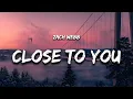 Download Lagu Zach Webb - Close to You (Lyrics)