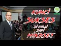 Download Lagu kunci sukses berawal dari mindset || pak Agung Yulianto,SE, M. kom (Direktur utama HNI-HPAI )