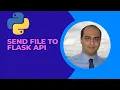 Learn How to Quickly Easily Send Files to Your Flask API