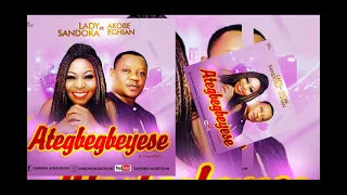 lady sandoka new single titled Ategbegbeyese