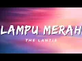 Download Lagu Lampu Merah - The Lantis (Lirik)