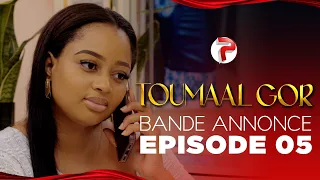 TOUMAAL GOR - Saison 01 - EPISODE 05 Bande Annonce