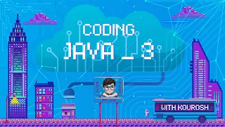 Coding using Java with Kourosh lesson 3