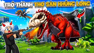 BI HUỲNH TRỞ THÀNH THỢ SĂN XÂY DỰNG QUÂN ĐOÀN KHỦNG LONG CỰC MẠNH TRONG ROBLOX