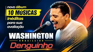 10 INÉDITAS CD COMPLETO @washingtonbrasileirooficial 