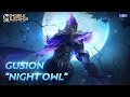 Lagu Gusion New COLLECTOR Skin | Night Owl | Mobile Legends: Bang Bang