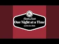 One Night at a Time