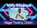 Lagu Willy Sopacua - Gagal Pasang Cincin, Kal beta gagal pasang cincin di se pung jari (Lirik Lagu)