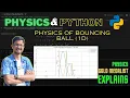 Physics Python - Physics of Bouncing Ball