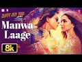 Manwa Laage 8K Full Video Song | Happy New Year | Shah Rukh Khan | Deepika Padukone | Arijit Singh