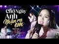 Download Lagu CHỜ NGÀY ANH NHẬN RA EM - THÙY CHI live at #Lululola