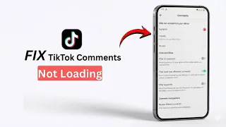 How To Fix TikTok Comments Not Loading 2026