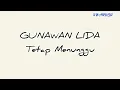 Download Lagu Gunawan Muharjan  - Tetap Menunggu  || (Lirik)
