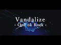 Download Lagu 【Lyrics】 ONE OK ROCK - Vandalize 和訳、カタカナ付き