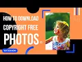 How to Download Copyright Free Photos s From Unsplash and Pexels