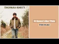 Thomas Rhett ,  It goes like this , traducida en español.