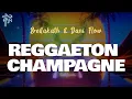 Bellakath \u0026 Dani Flow - REGGAETON CHAMPAGNE (Letra Oficial / Official VideoLyrics)