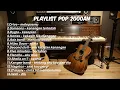 Download Lagu LAGU POP HITS 2000AN || LAGU NOSTALGIA || PT MENCARI CINTA SEJATI