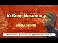 Download Lagu #LiveStreaming KI SENO NUGROHO - SEMAR MANTU