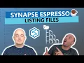 Synapse Espresso How to Optimize Listing Files